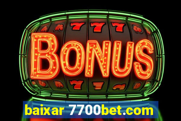 baixar 7700bet.com